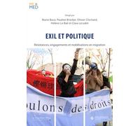 Exil & Politique: Résistances, engagements et mobilisations en migration