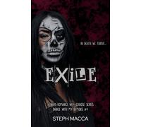 Exile: A Dark Why Choose Asylum Secret Society Romance (Dance with my Demons - Book 4)