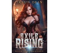 Exile Rising: Book One: Banished