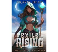 Exile Rising: Book Two: Dead Sands