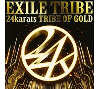 EXILE TRIBE - 24 KARATS TRIBE OF GOLD