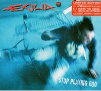 Exilia - Stop Playing God [Import]