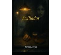 Exiliados (traducido): Una obra en tres actos