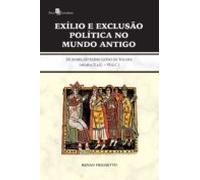 Exílio E Exclusão Política No Mundo Antigo (ebook)