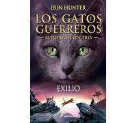 Exilio / Outcast: Los gatos guerreros - El poder de los tres III: 3 (Colección Salamandra Juvenil)