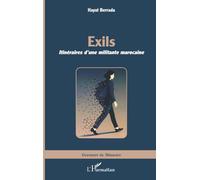 Exils: Itinéraires d'une militante marocaine (Graveurs de Mémoire)