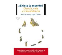 ¿Existe la muerte? Ciencia, vida y trascendencia (Plataforma Actual)