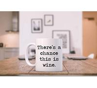Existe la posibilidad de que esto sea vino, taza de café divertida, taza de juego de palabras. Tazas con refranes