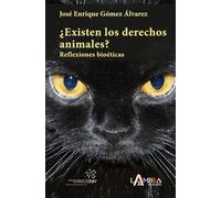 ¿Existen los derechos animales? Reflexiones bioéticas
