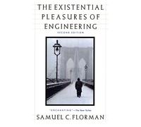 Existential Pleasures of Engineering, The