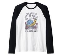 Existential Snail The Weight of The World is Heavy Crawl On Camiseta Manga Raglan