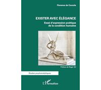 Exister avec élégance: Essai d’expression poétique de la condition humaine (Études Psychanalytiques)