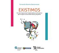 Existimos. Por una Cooperación Transformadora no Normativa que incorpora la Diversidad sexual y de género (Plural)