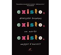 Existo, existo, existo