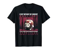 Existo Sin Consentimiento Todavía Aquí Estoy De Manzana Cat Meme Camiseta