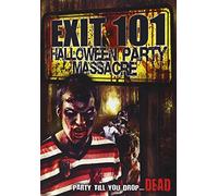 Exit 101: Halloween Party Massacre [USA] [DVD]