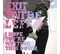 Exit on the Left - I Hope You're Writing..