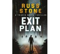 Exit Plan (Travis Delta Thrillers)