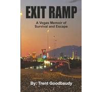 EXIT RAMP: A Vegas Memoir of Survival and Escape (The Liberty Truth Series)