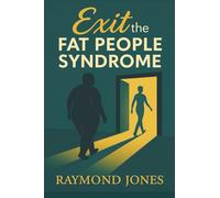 Exit the Fat People Syndrome