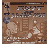 Exit - Turn Me On, Dead Man / Punk Virtuoso