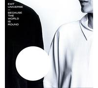Exit Universe - Because the World Is Round [Vinilo]