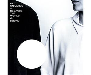 Exit Universe - Because the World Is Round [Vinilo]
