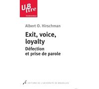 Exit, voice, loyalty: Défection et prise de parole