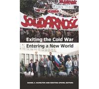 Exiting the Cold War, Entering a New World