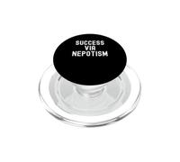 éxito a través del nepotismo Sarcástico Witty Hombres Mujeres PopSockets PopGrip para MagSafe