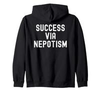 éxito a través del nepotismo Sarcástico Witty Hombres Mujeres Sudadera con Capucha