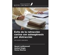 Éxito de la retracción canina con osteogénesis por distracción: Una revisión sistemática