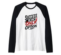 éxito es mi única opción Lettering inspiración motivación Camiseta Manga Raglan