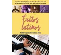 Exitos Latinos: Partituras Para Aficionados Al Piano Con Acordes