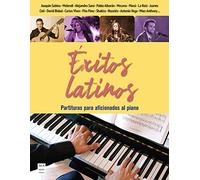 Éxitos latinos: Partituras para aficionados al piano (MA NON TROPPO - PARTITURAS)