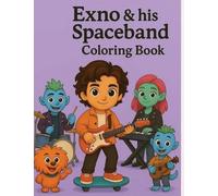 Exno & his Spaceband Coloring Book