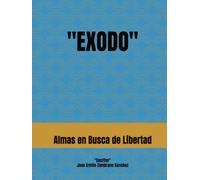 EXODO: Almas en Busca de Libertad