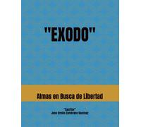 EXODO: Almas en Busca de Libertad