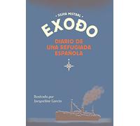 Exodo diario de una refugiada española