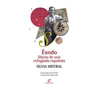 Éxodo: Diario de una refugiada española: 9 (La mitad ignorada)