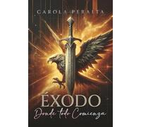 Éxodo: Donde Todo Comienza (Bilogía "Despertar")