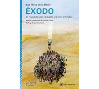 Éxodo: El viaje de Moisés: de Egipto a la tierra prometida: 1 (CLASICOS CLAVE LOS LIBROS DE LA BIBLIA)