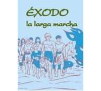 Exodo: La Larga Marcha