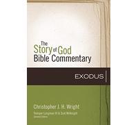 Exodus: 2 (The Story of God Bible Commentary)