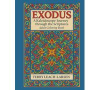 Exodus: A Kaleidoscope Journey Through the Scriptures: Adult Coloring Book - One Sided (Scripture Coloring Books)