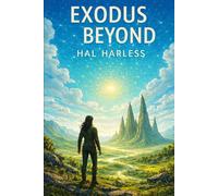 EXODUS BEYOND: The Lost Ark Trilogy Book 3