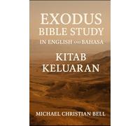 Exodus Bible Study in English and Bahasa: Kitab Keluaran