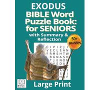 EXODUS BIBLE WORD PUZZLE BOOK FOR SENIORS: WITH SUMMARY AND REFLECTION LARGE PRINT (BIBLE WORD PUZZLE BOOK SERIES FOR SENIORS)