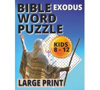 EXODUS BIBLE WORD PUZZLE FOR KIDS 8 - 12: LARGE PRINT