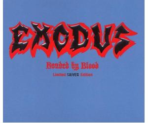 Exodus - Bonded By Blood (Deluxe Edition)